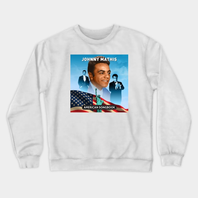 Johnny Mathis - American Songbook Crewneck Sweatshirt by PLAYDIGITAL2020